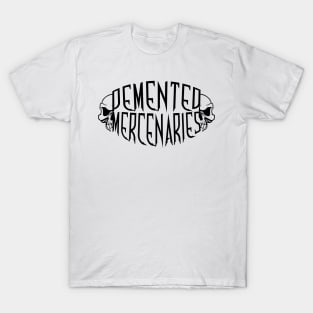 Demented Mercenaries Skull (Black Logo) T-Shirt